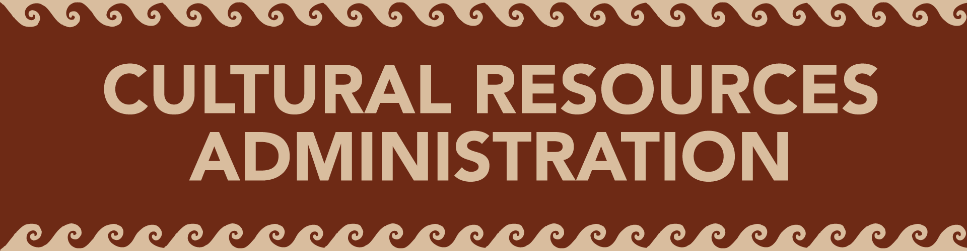 Cultural Resources Administration Cultural Resources Administration